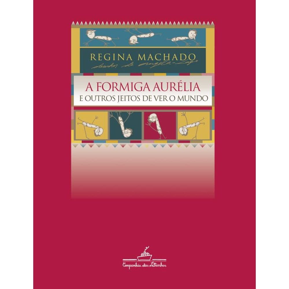 A formiga Aurélia e outros jeitos de ver o mundo