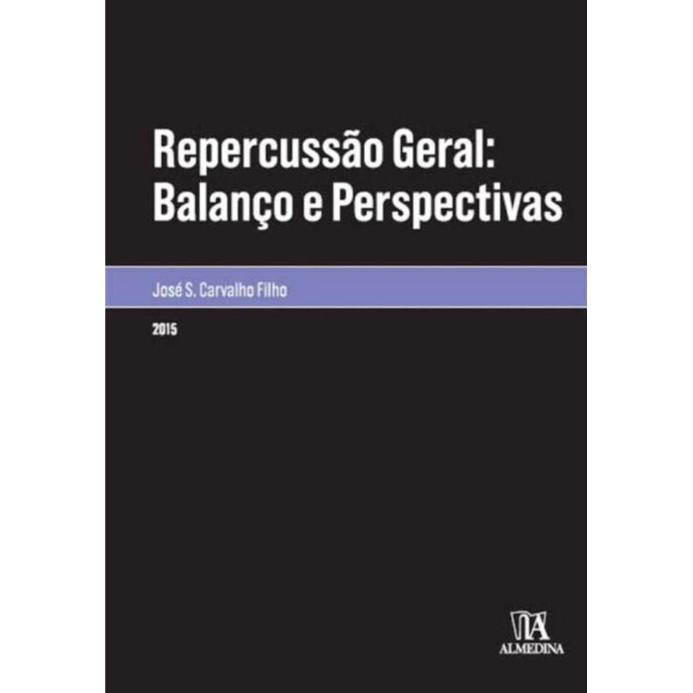 Repercussao Geral: Balanco E Perspectivas -01Ed/15