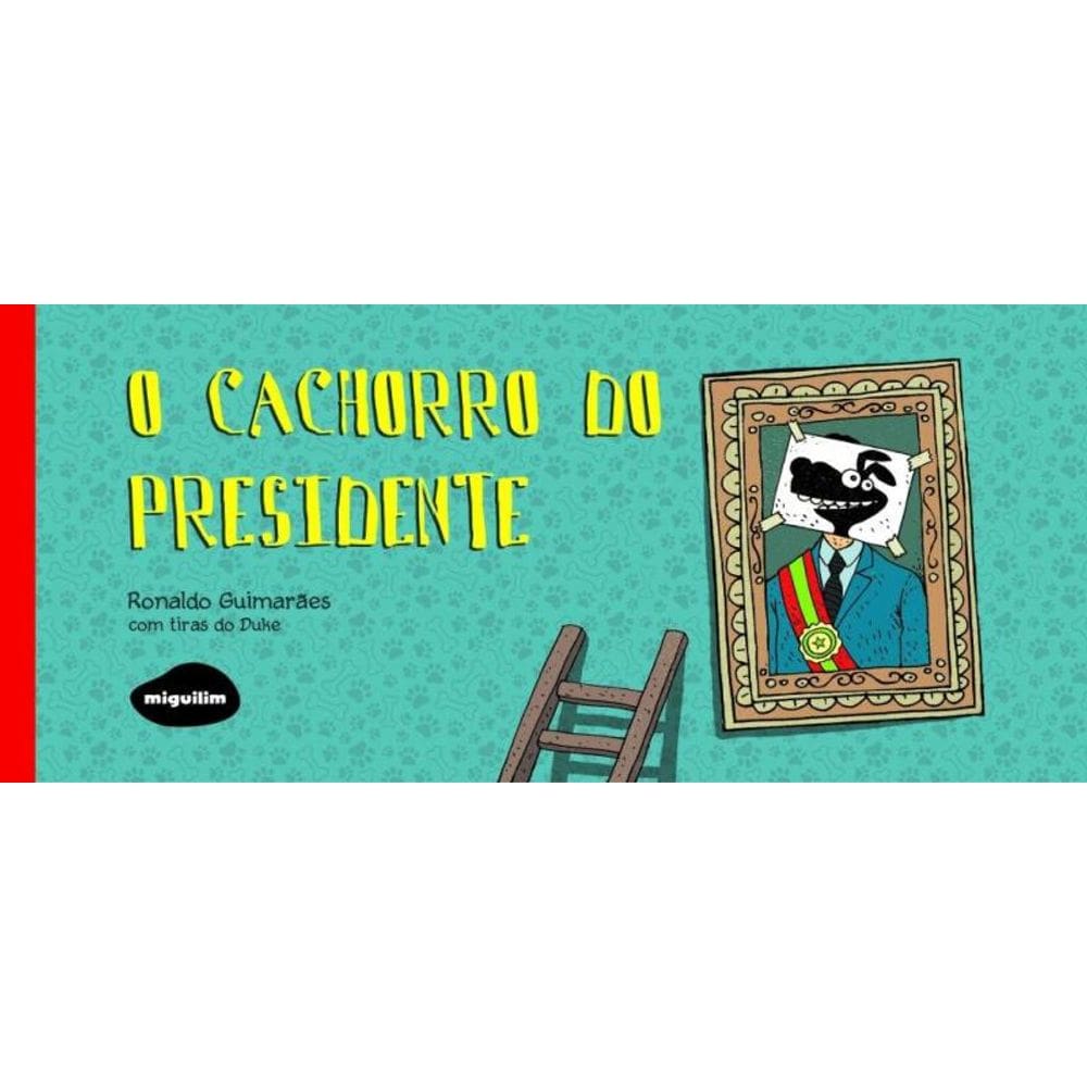 O Cachorro Do Presidente