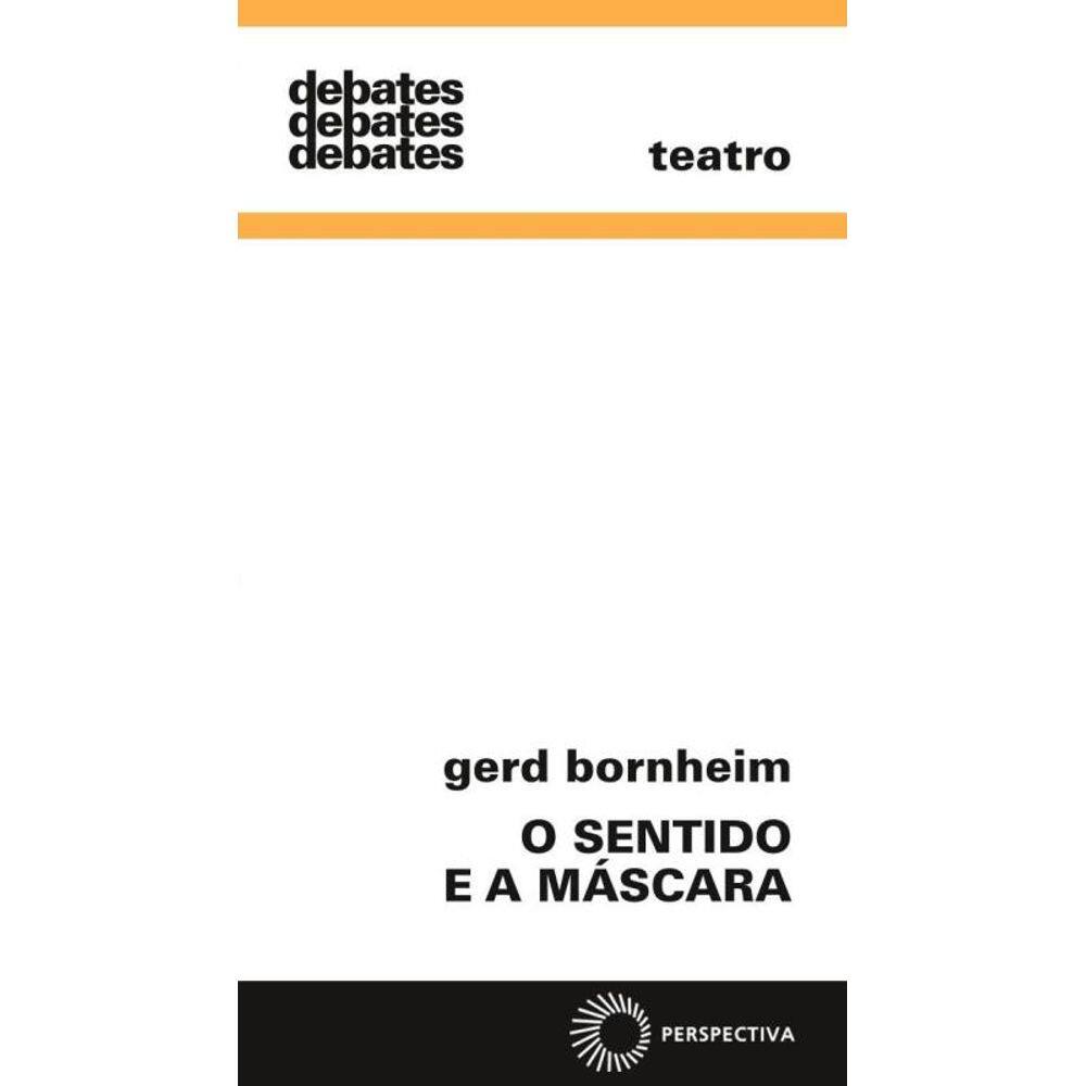 O Sentido e a máscara