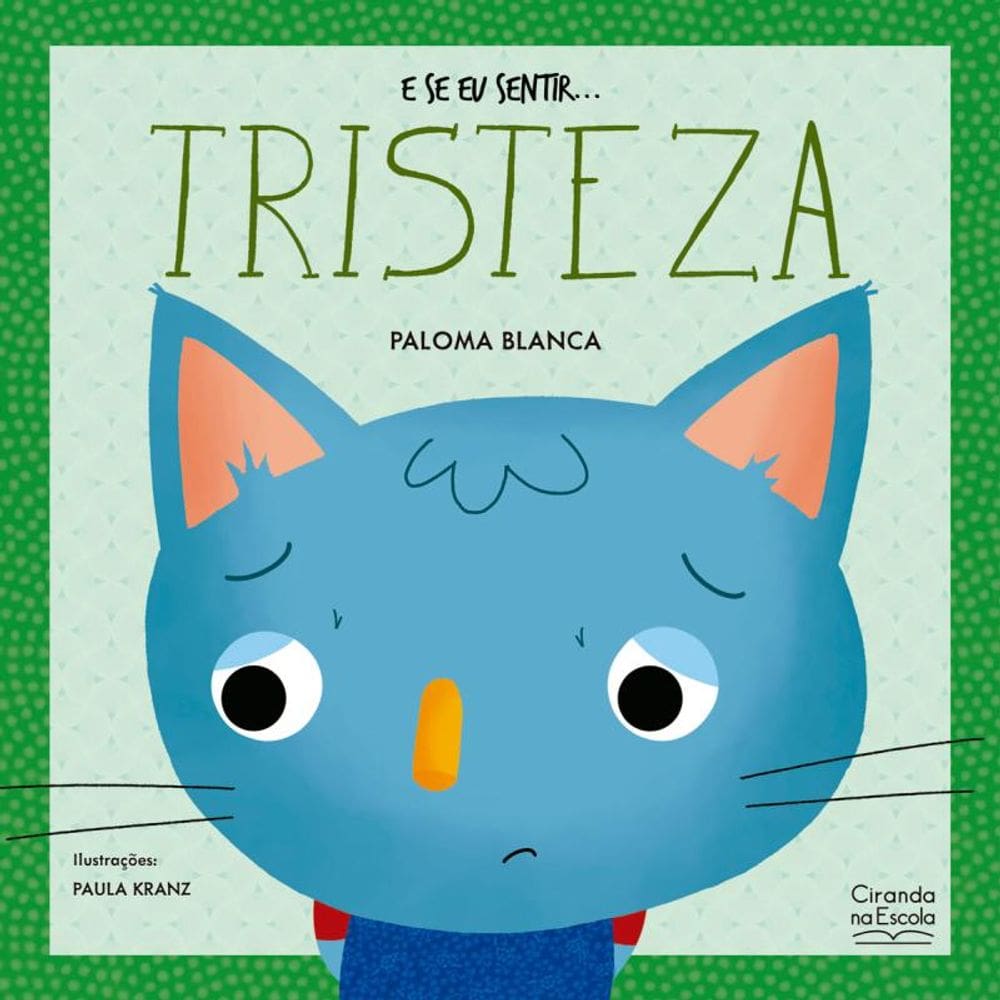 E se eu sentir... tristeza