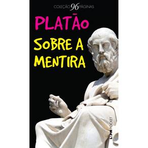 Sobre A Mentira (Precedido De Sobre A Inspiração Poética)