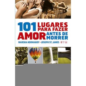 101 lugares para fazer amor antes de morrer