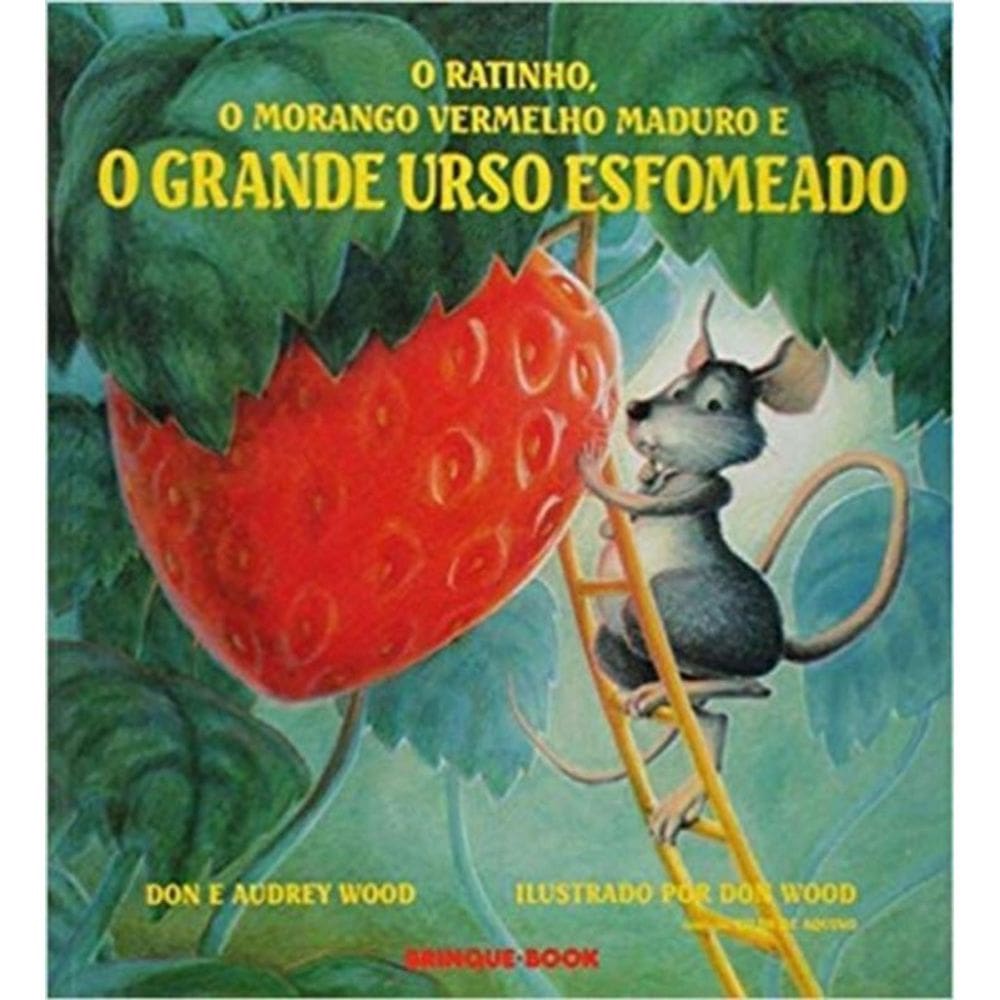 Ratinho, o Morango Vermelho e Maduro e o Grande