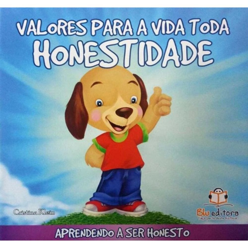 Valores Para a Vida Toda - Honestidade