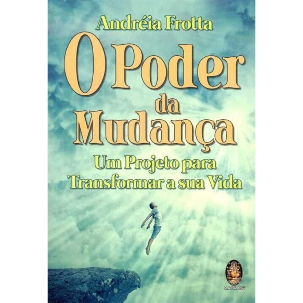 Poder da Mudança, O