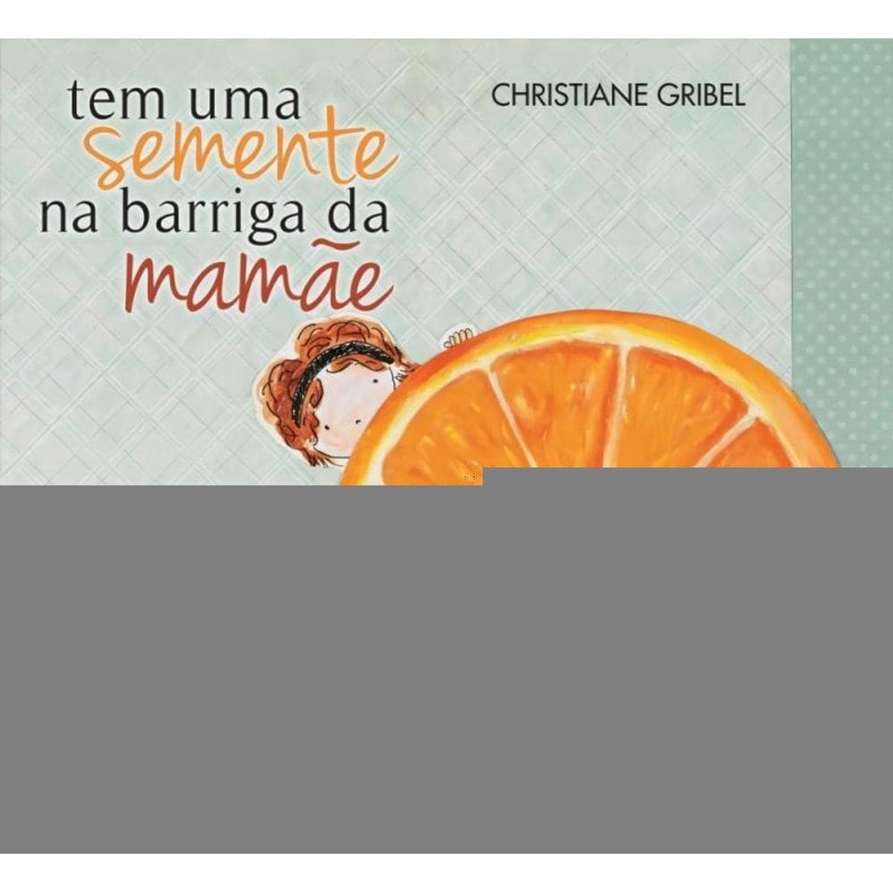 Tem Uma Semente Na Barriga Da Mamae