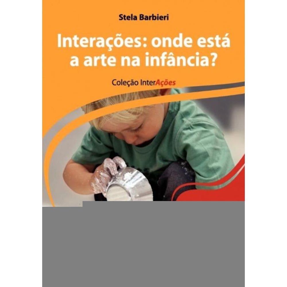 Interações - Onde Está a Arte na Infância?