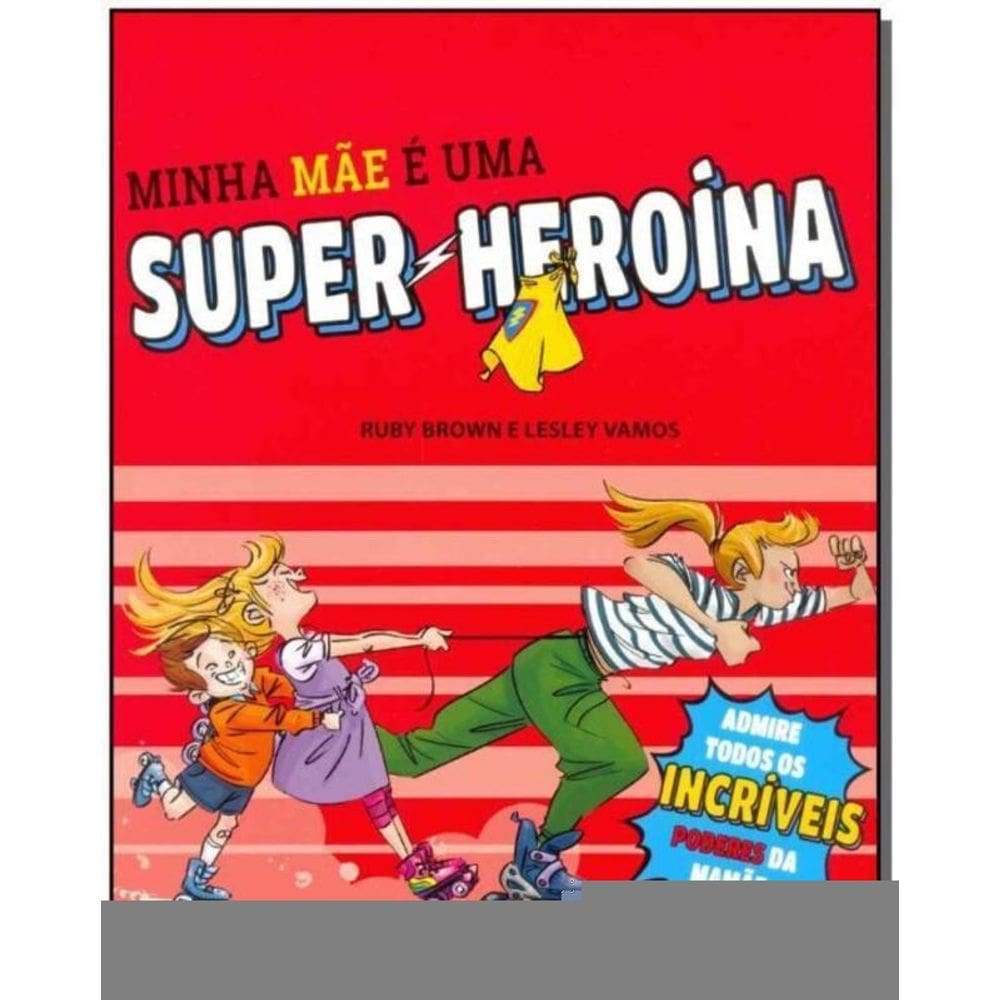 Minha Mãe é uma Super-heroina