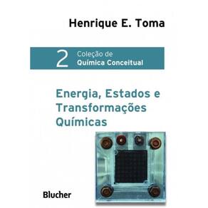 Química Conceitual - Vol. 02 - Energia, Estados e Transformações Químicas