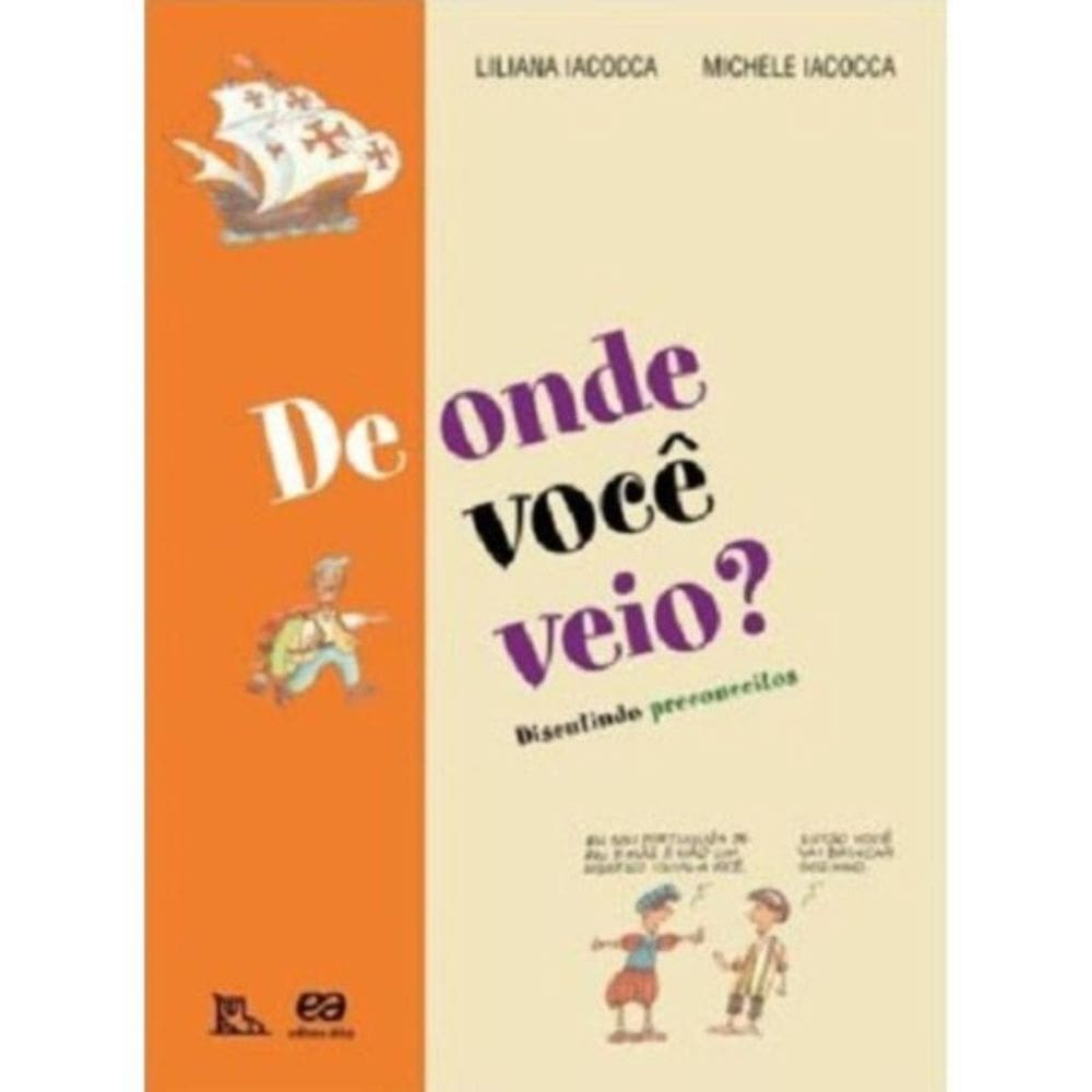 De Onde Você Veio? - Discutindo Preconceitos