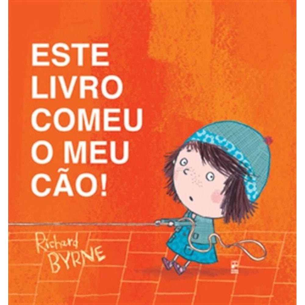 Este Livro Comeu Meu Cão!