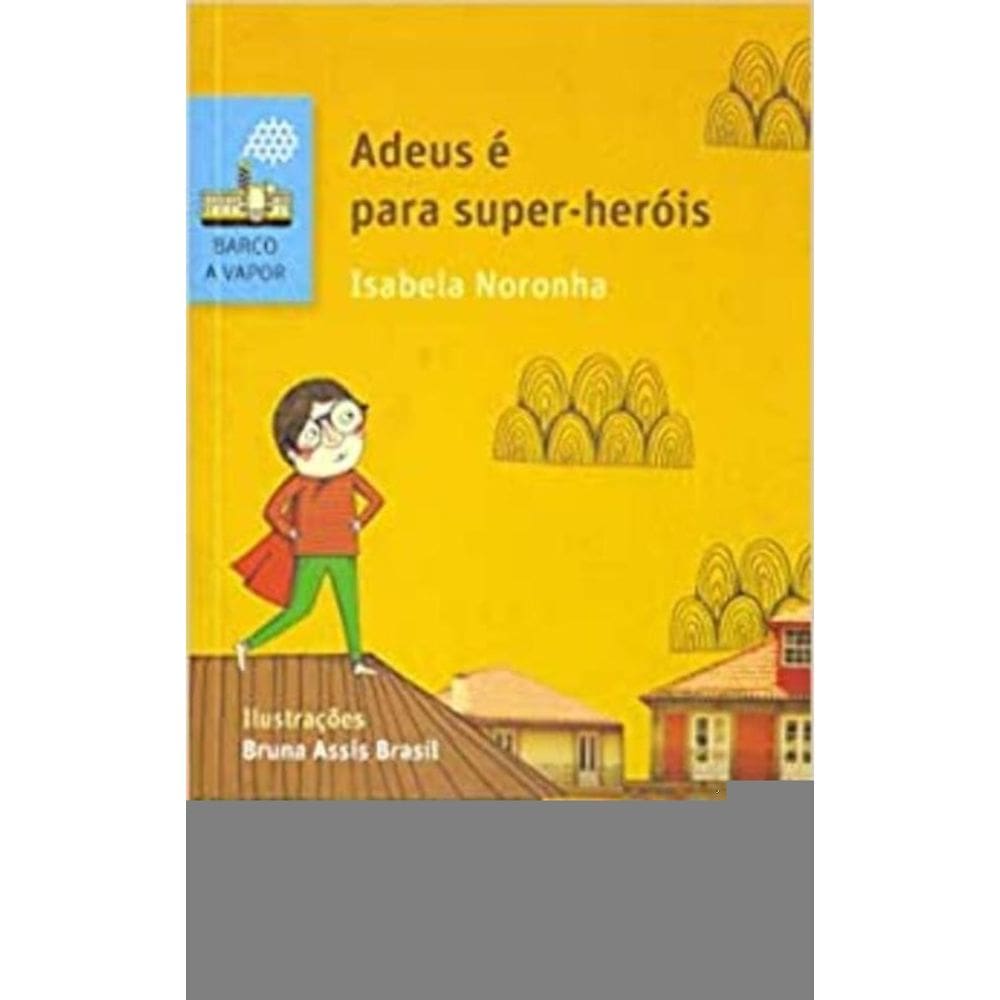 Adeus é Para Super-Heróis - 02Ed/16
