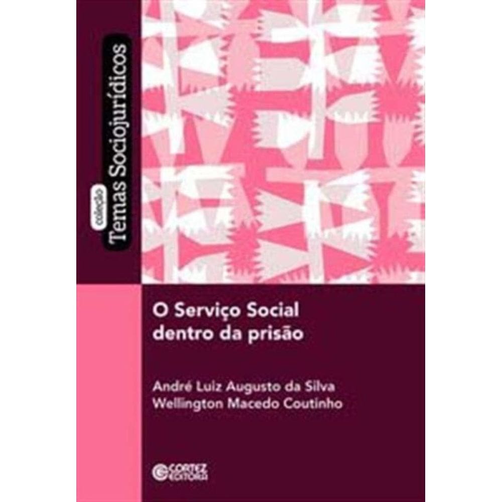 Servico Social Dentro Da Prisao, O