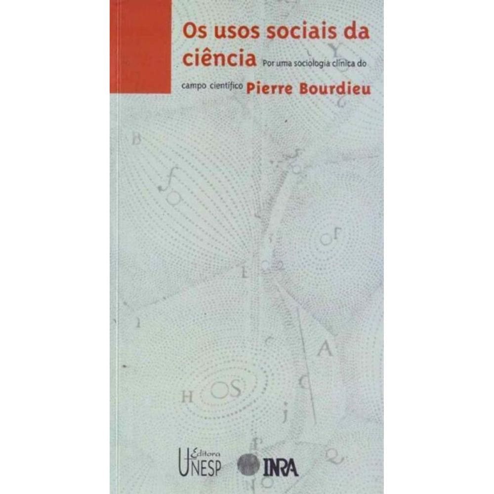 Usos Sociais da Ciência, Os