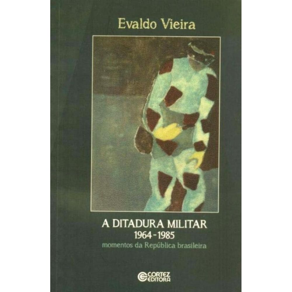 Ditadura Militar 1964-1985, A