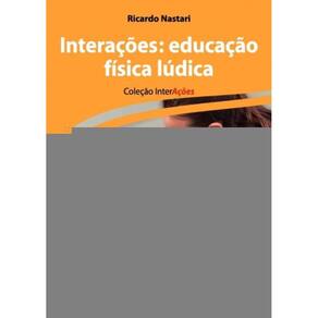 Interações: Educação Física Lúdica