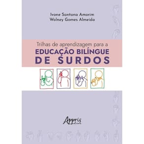 Trilhas De Aprendizagem Para A Educação Bilíngue De Surdos