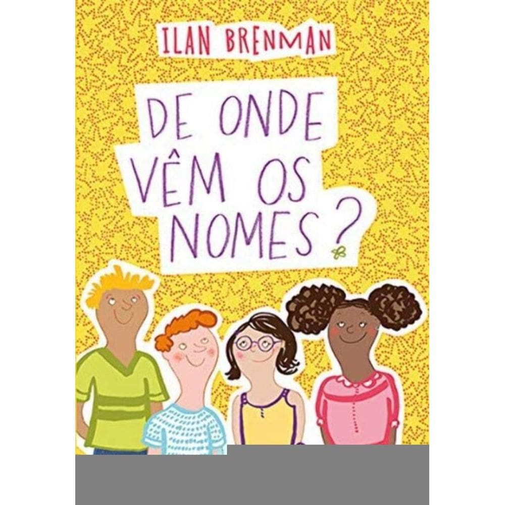 De Onde Vem Os Nomes? - (Moderna)