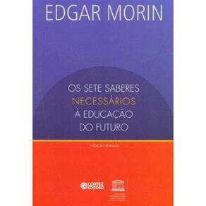 Sete Saberes Necessários a Educação do Futuro, Os