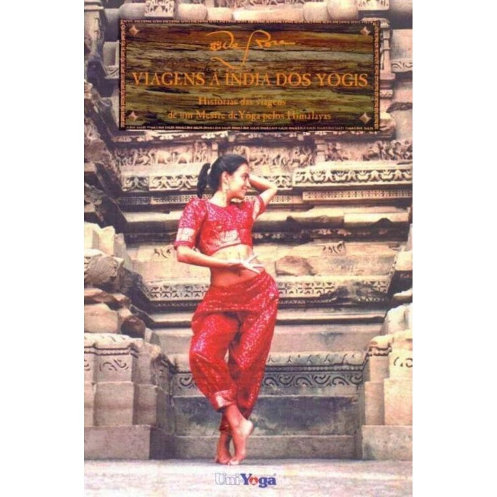 Viagens a Índia dos Yôgis