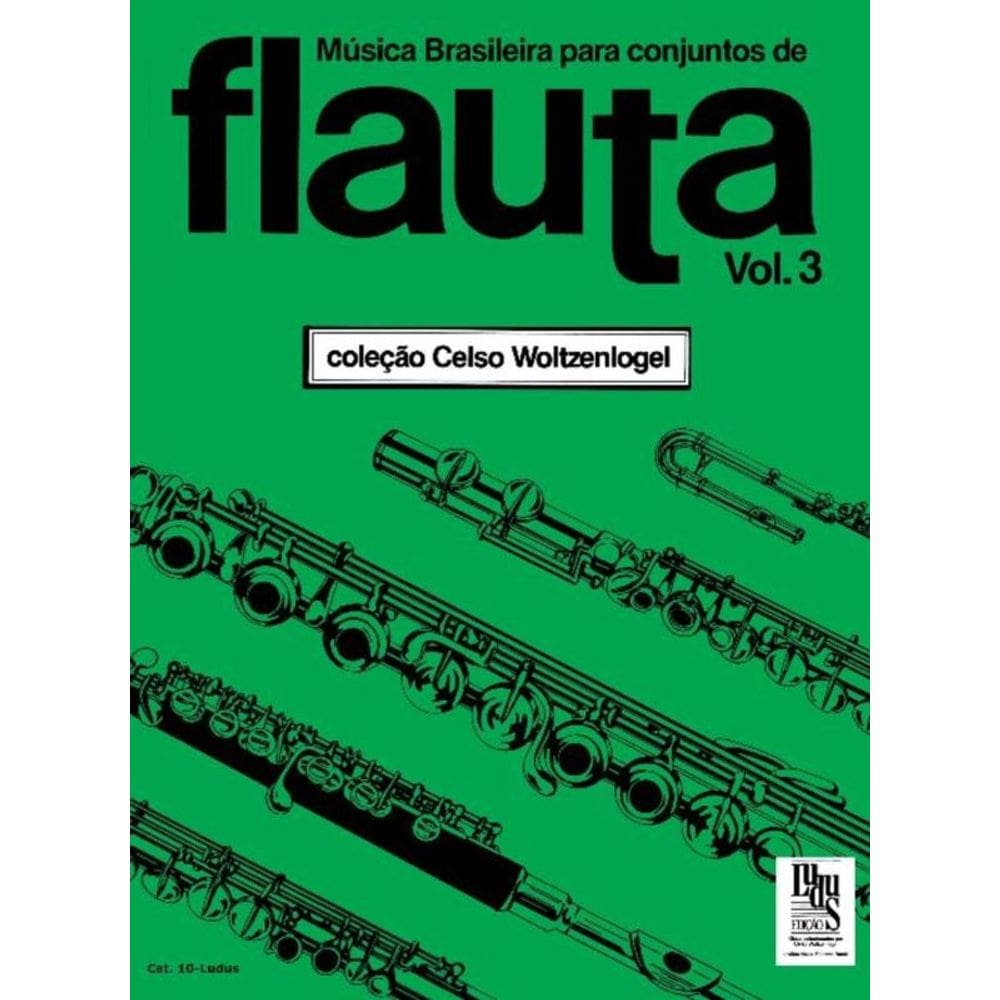 Música Brasileira Para Conjuntos De Flauta - Volume 3