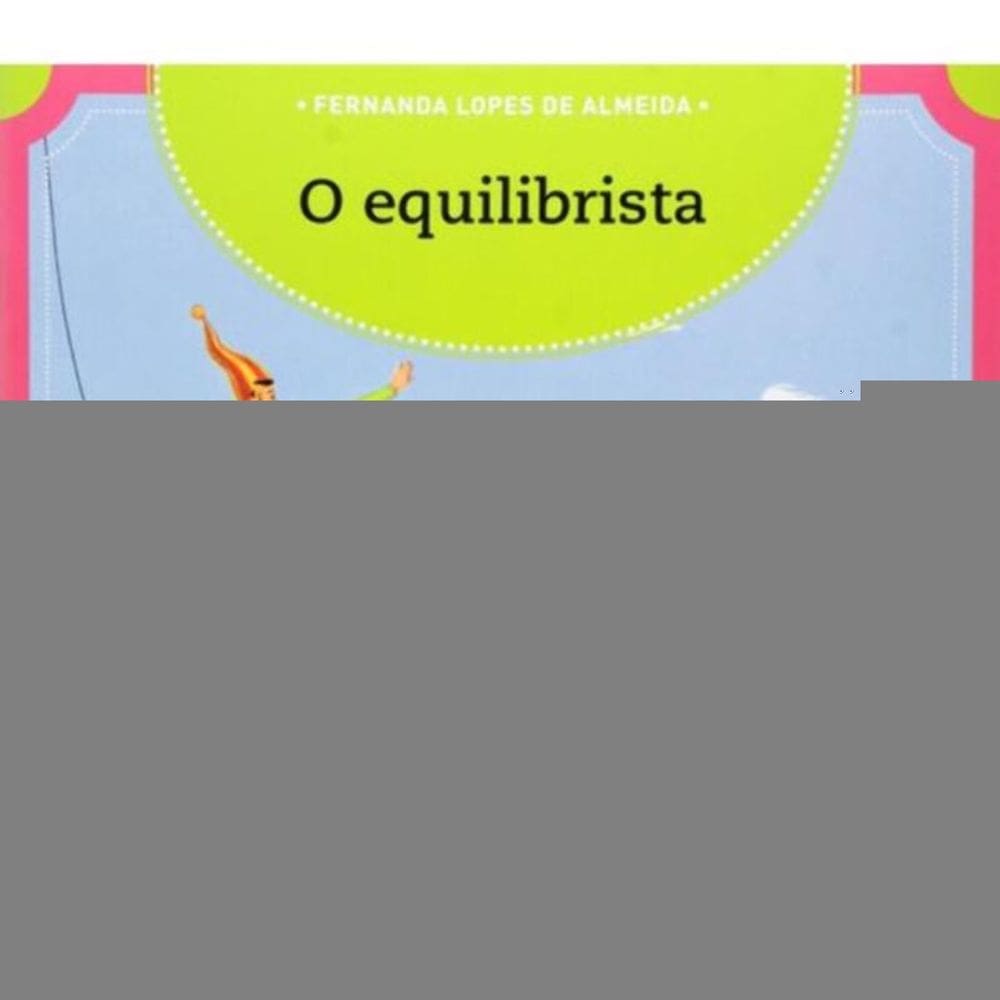 Equilibrista, O
