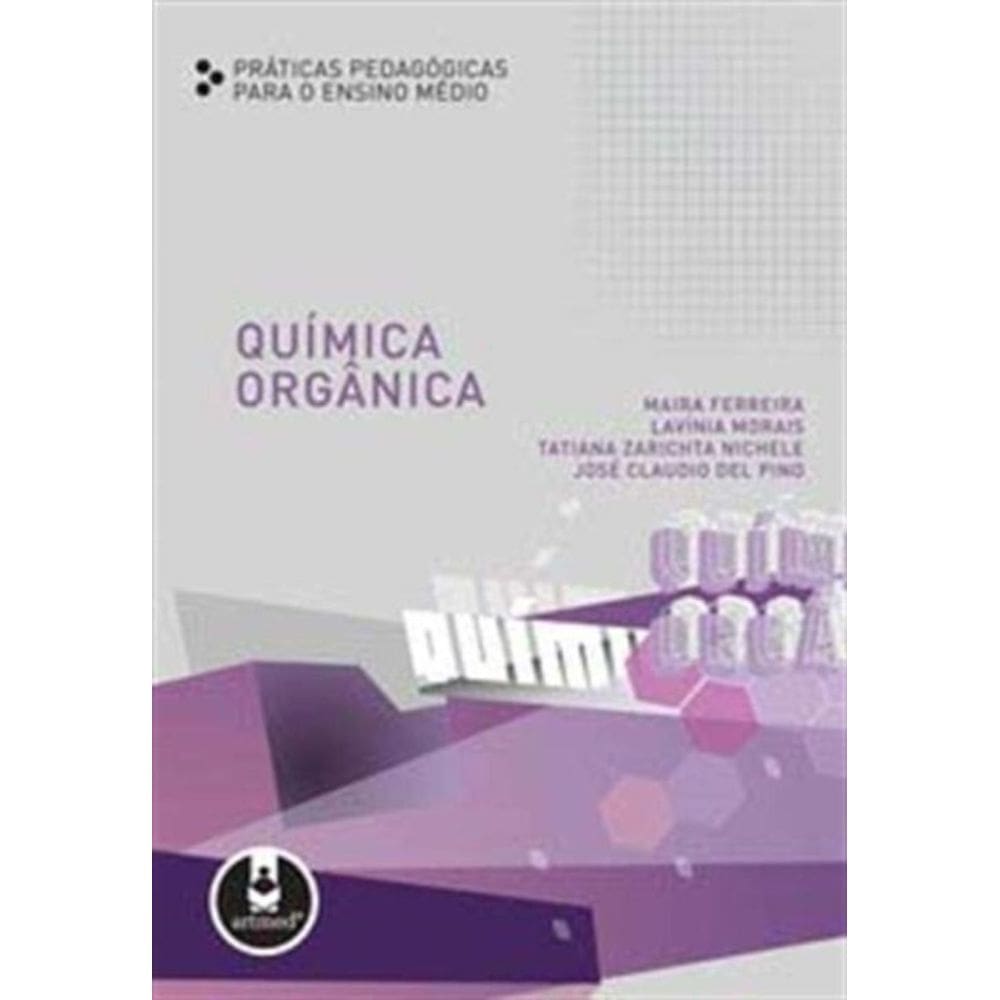 Quimica Organica:praticas Ped. P/ o Ens.medio