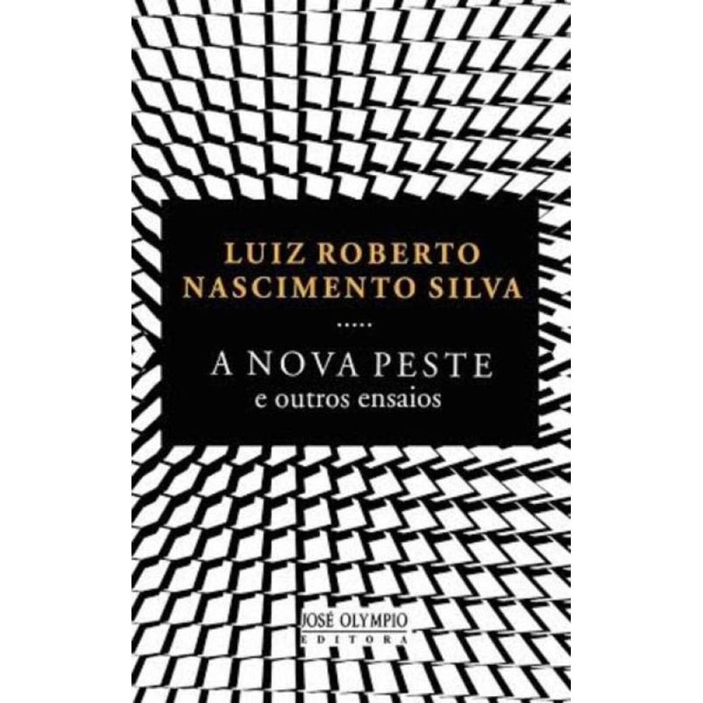 A Nova Peste e outros ensaios