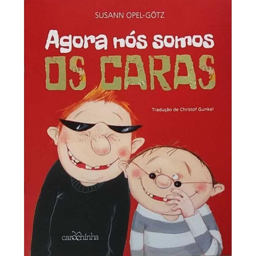 Agora Nós Somos os Caras