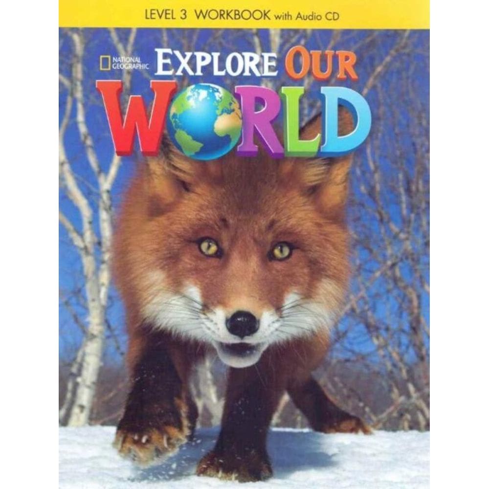Explore Our World 3 - Workbook - 02Ed/14