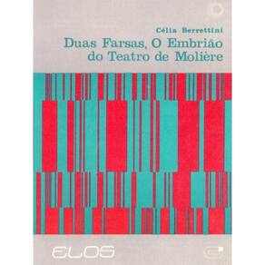 Duas Farsas, o Embrião do Teatro de Molière