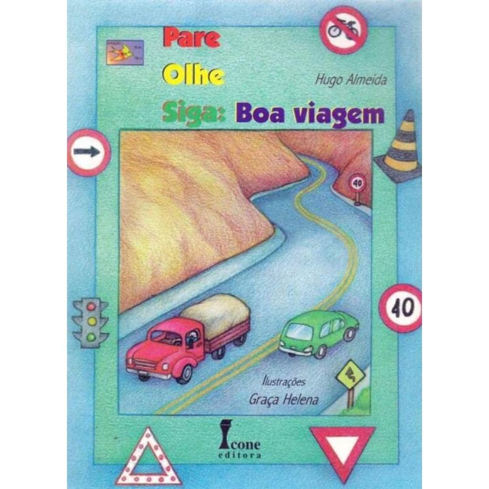 Pare Olhe Siga - Boa Viagem