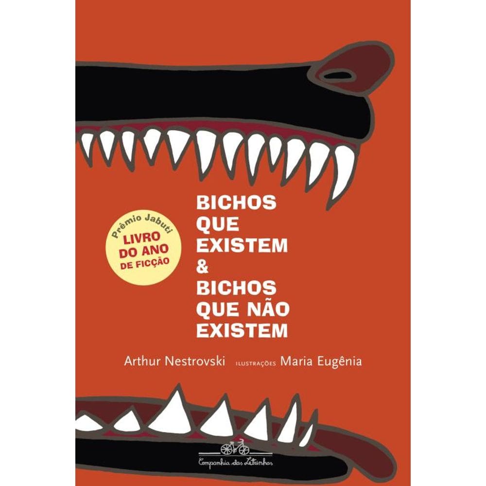 Bichos que existem e bichos que não existem (Nova edição)