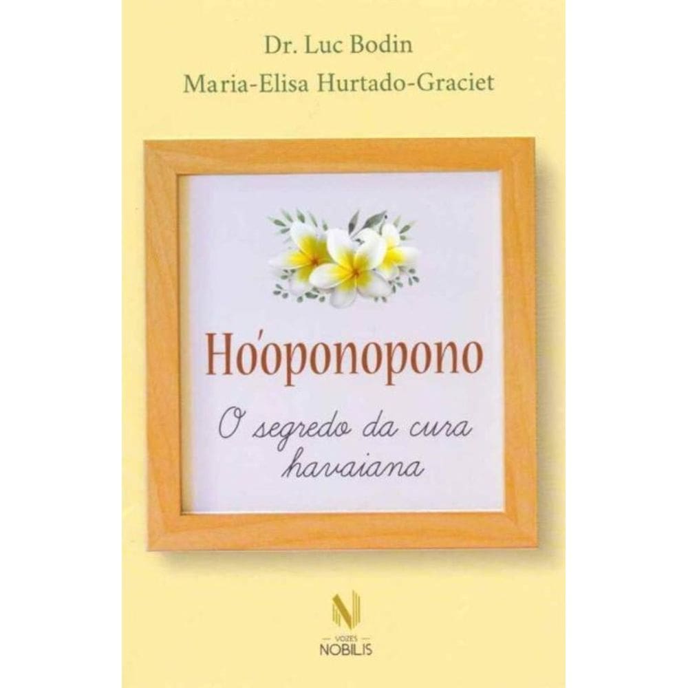 Hóoponopono - O Segredo da Cura Havaiana