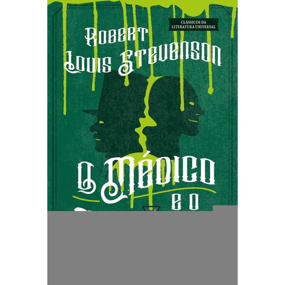 O Médico e o Monstro: O Estranho Caso do Dr. Jekyll e do Sr. Hyde