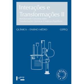 Interações E Transformações Ii – Professor: Reelaborando Conceitos Sobre Transformações Químicas (Cinética E Equilíbrio)