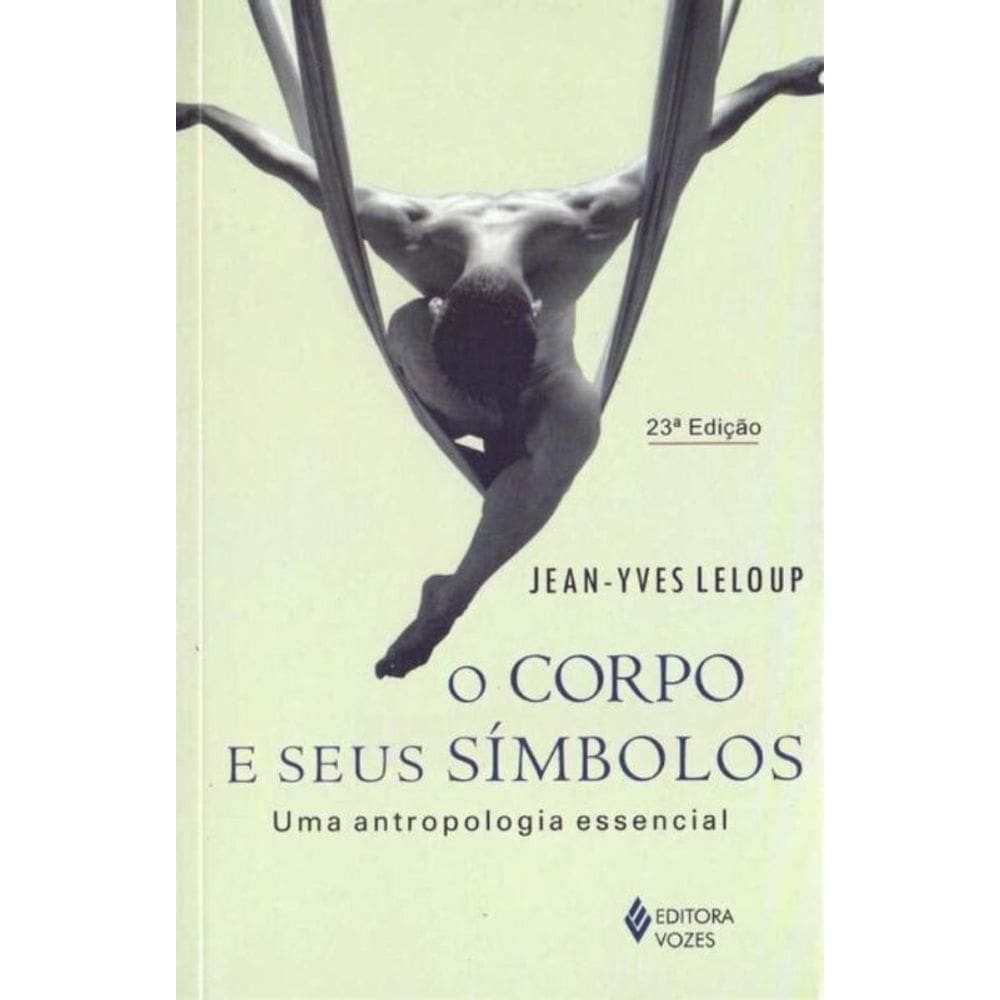 Corpo e Seus Símbolos, O