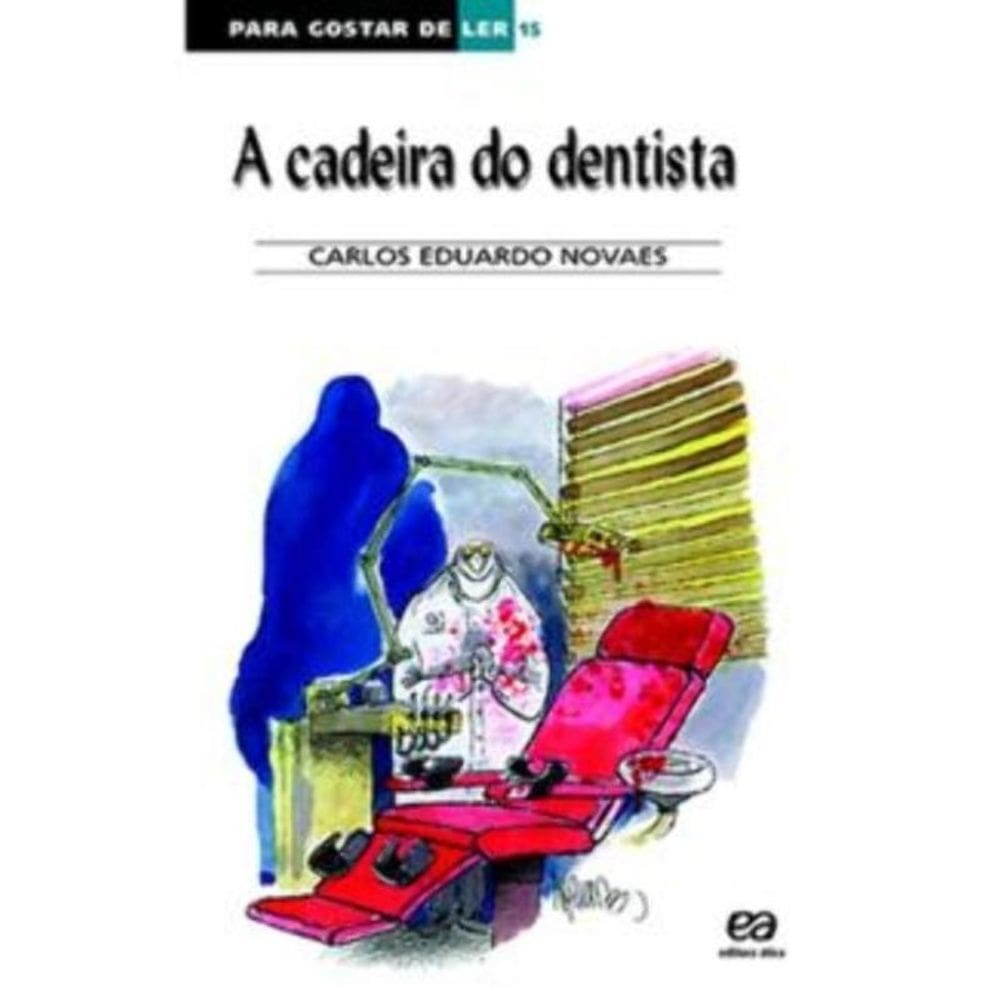 Cadeira Do Dentista, A