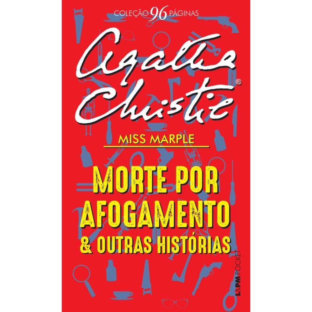 Morte Por Afogamento E Outras Histórias