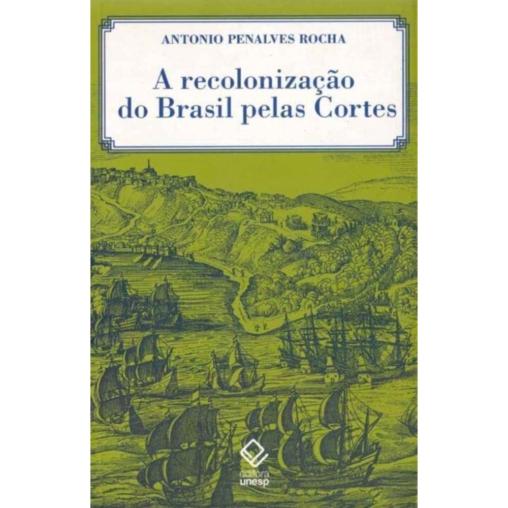 Recolonização do Brasil pelas Cortes, A