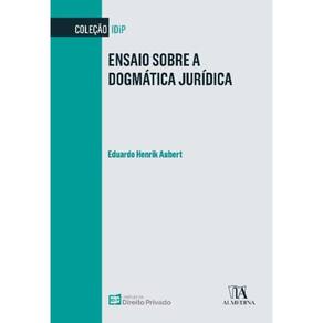 Ensaio Sobre a Dogmática Jurídica - 01Ed/22
