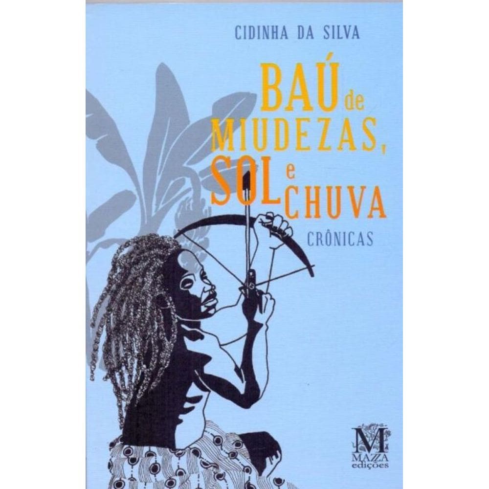 Baú De Miudezas, Sol E Chuva - Crônicas