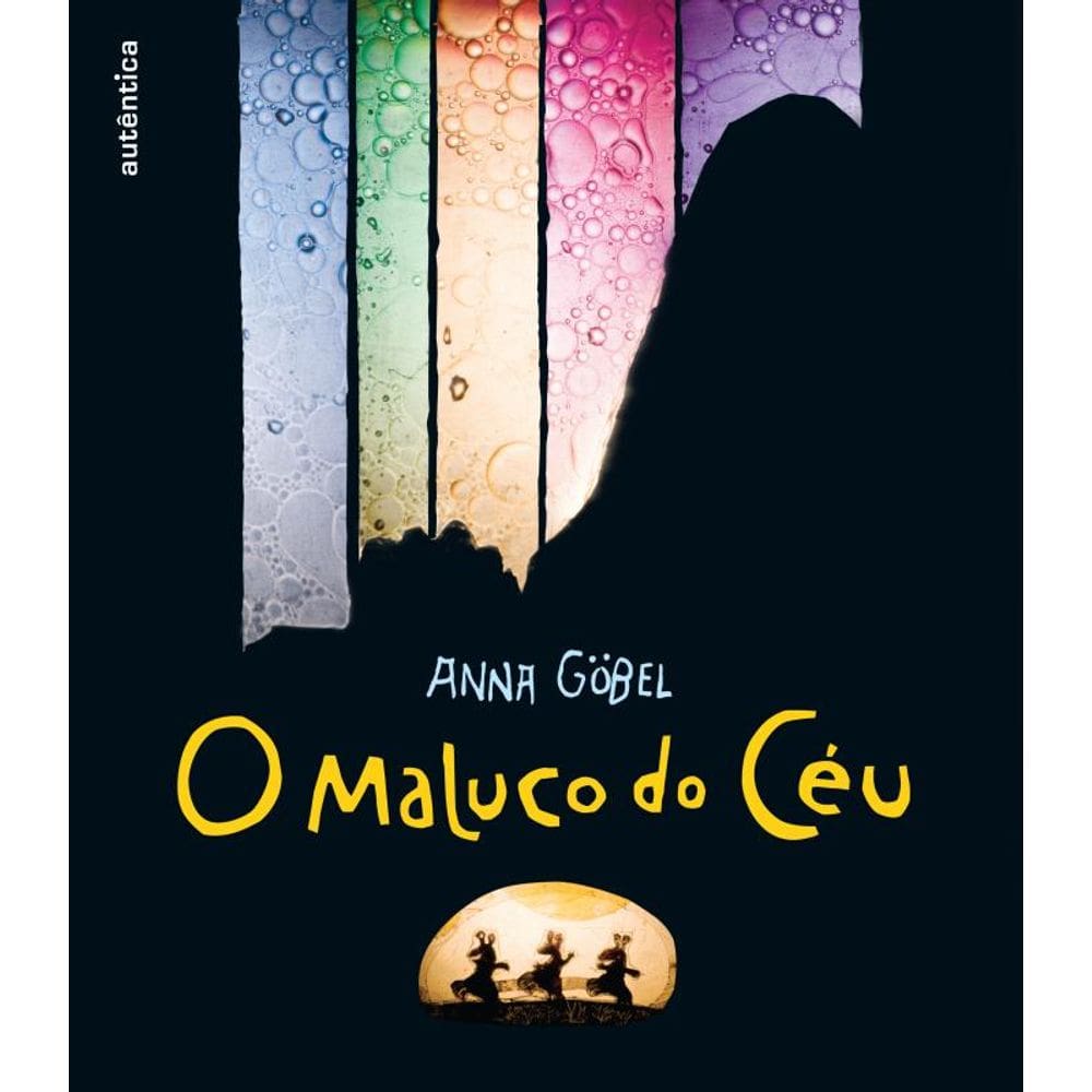 O maluco do céu