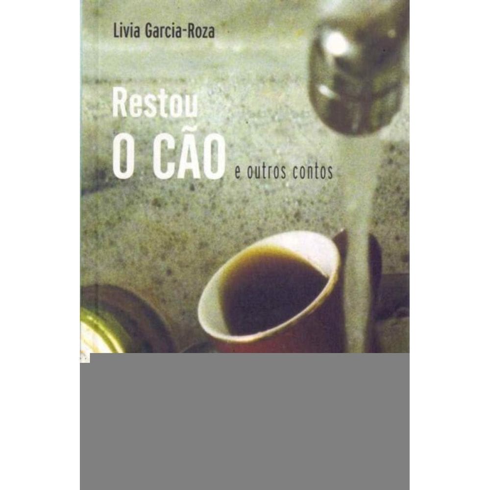 Restou o Cão e Outros Contos