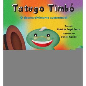 Tatugo Timbó: o Desenvolvimento Sustentável