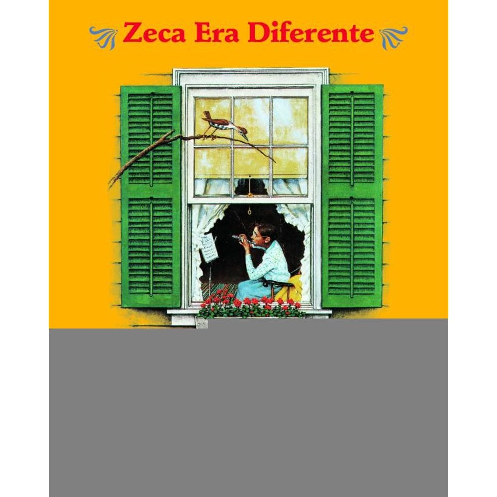 Zeca era diferente
