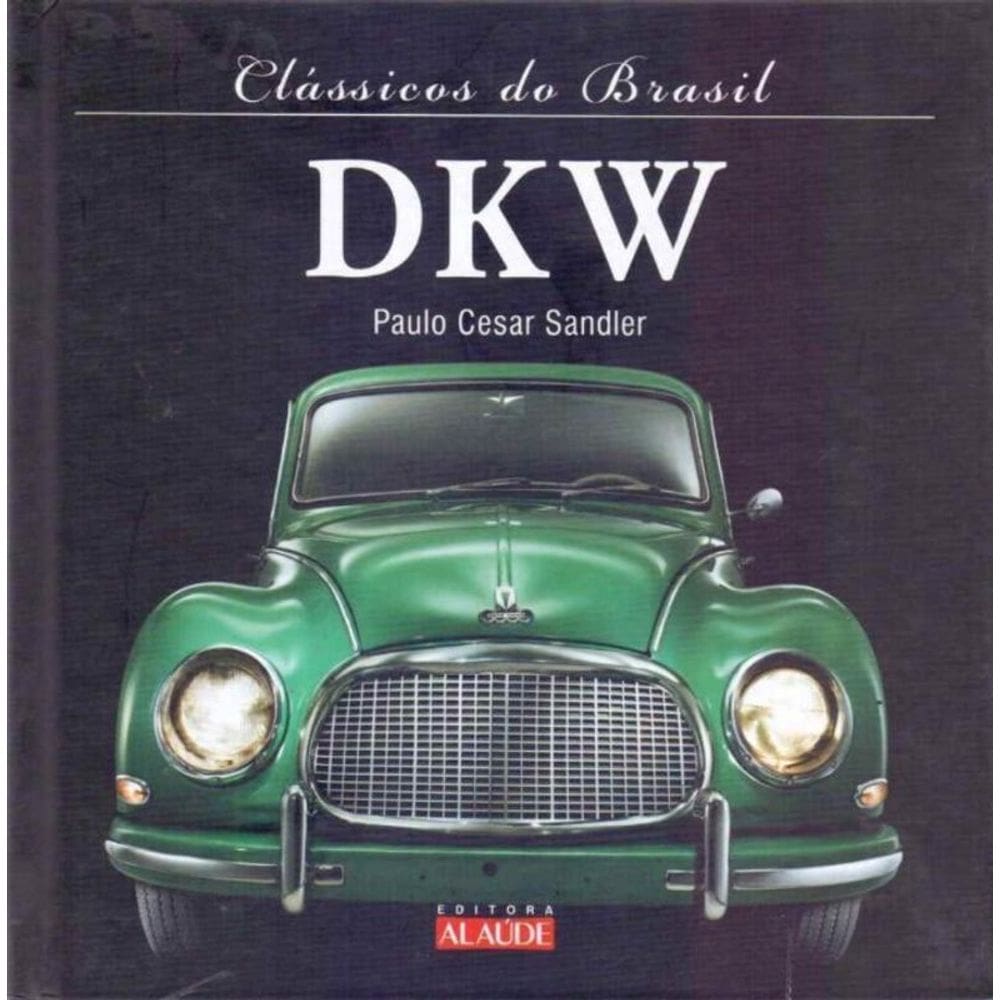 Classicos Do Brasil - Dkw