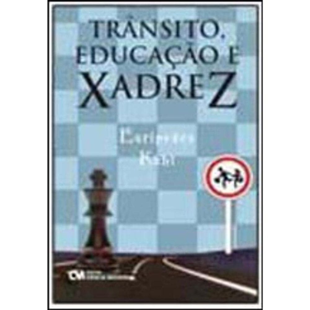 Trânsito, Educação e Xadrez