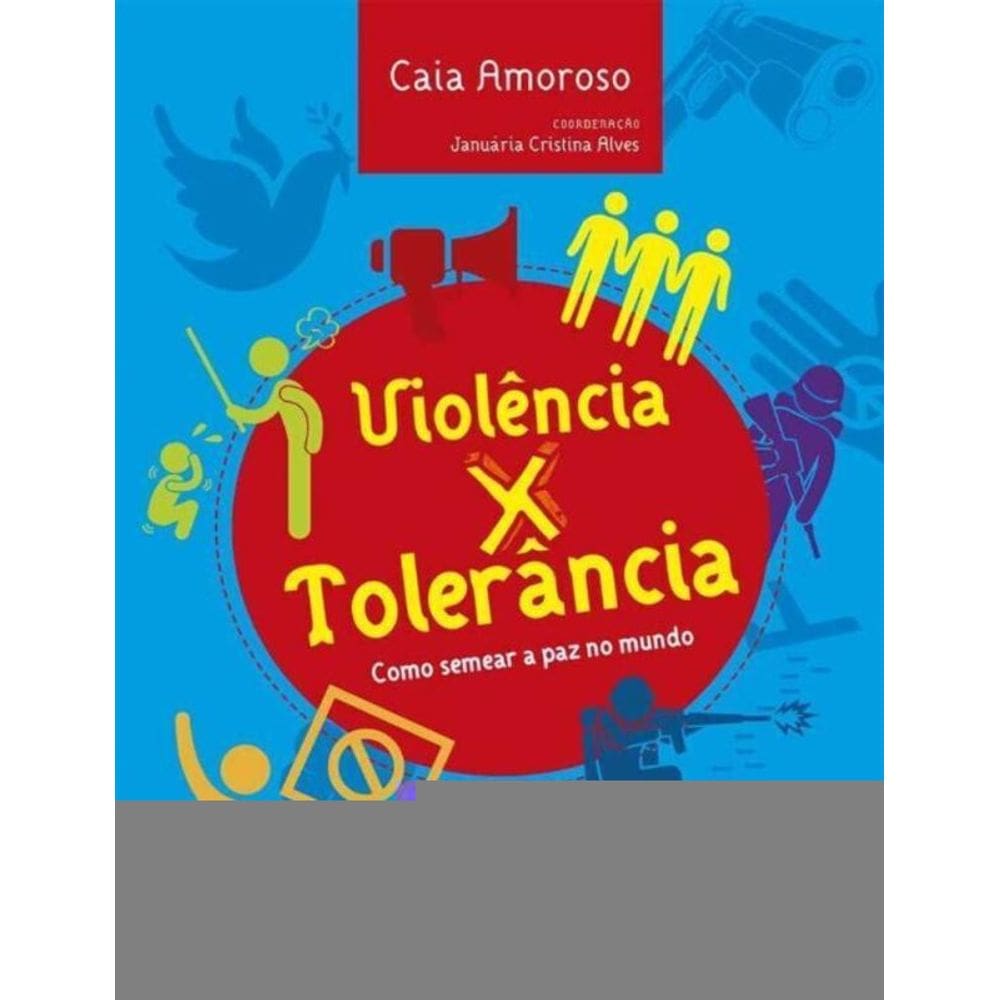 Violência x Tolerância